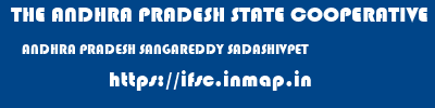 THE ANDHRA PRADESH STATE COOPERATIVE BANK LIMITED  ANDHRA PRADESH SANGAREDDY SADASHIVPET   ifsc code
